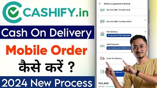 How to order cash on delivery in cashify  Cashify se mobile kaise kharide cash on delivery [upl. by Adnalro879]