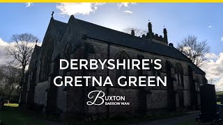 The History Of Peak Forest Derbyshires Gretna Green [upl. by Redwine927]