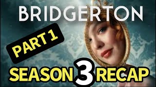 Bridgerton Season 3 Part 1 Recap [upl. by Katt]