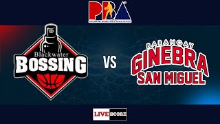 Barangay Ginebra vs Blackwater Bossing  PBA Governors Cup Live Scoreboard [upl. by Atalayah]