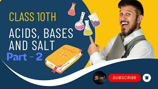 quotAcids Bases amp Salts  Part 2  Class 10 Chemistry Made Simplequot [upl. by Johannes]