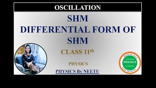 Simple Harmonic MotionDifferential equation of simple harmonic motion Class 11 Physics Oscillation [upl. by Switzer717]