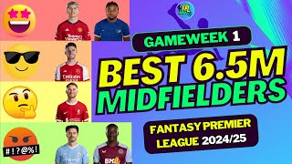 FPL GW1 BEST 65m MIDFIELDERS TIER LIST  FANTASY PREMIER LEAGUE 202425 TIPS [upl. by Rimat]