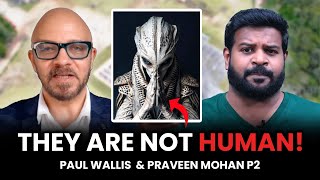 Paul Wallis amp Praveen Mohan  Reptilian Gods amp Human Origins  Ancient Secrets  Part 2 [upl. by Egdirdle]