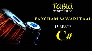 PANCHAM SAWARI TAAL 15 BEATS । TABLA । LOOP WITH TANPURA C SCALE [upl. by Amaral737]