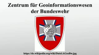 Zentrum für Geoinformationswesen der Bundeswehr [upl. by Pinckney]