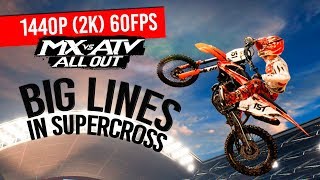 MX vs ATV All Out  More Big Lines In Supercross  1440p60FPS2K [upl. by Britteny]