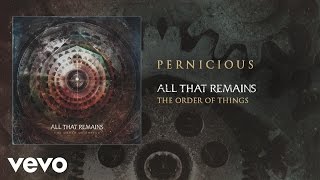 All That Remains  Pernicious audio [upl. by Ehcadroj]