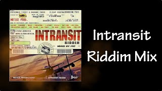 Intransit Riddim Mix [upl. by Martineau]