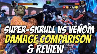 SuperSkrull Vs Venom Damage Comparison amp Super Skrull First Impresion  Marvel Contest Of Champions [upl. by Kalasky]