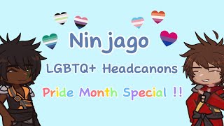 My Ninjago LGBTQ Headcanons  Pride month special 🫶🏳️‍🌈 [upl. by Shelden209]