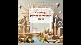 5 must go places in buenos aires [upl. by Airegin440]