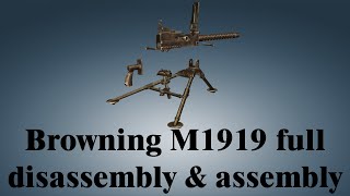 Browning M1919 full disassembly amp assembly [upl. by Naugan]