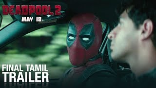 Deadpool 2  Final Tamil Trailer  Fox Star South  May 18 [upl. by Far125]