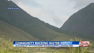 Maui kalo farmers defend water deputy accused of withholding water during Lahaina fire [upl. by Abagail]