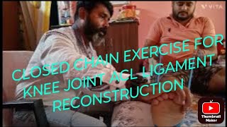 Closed chain exercise for knee joint [upl. by Adas]