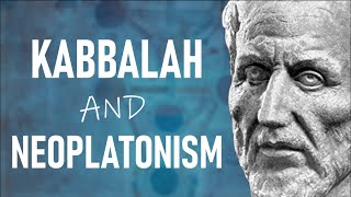 From Neoplatonism to Kabbalah A Mystical Exploration [upl. by Aleicarg967]