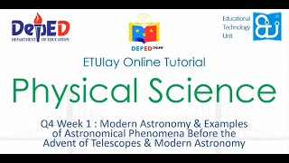 Modern Astronomy and Examples of Astronomical Phenomena Before  Physical Science  SHS Q4 W1 [upl. by Ydnak208]