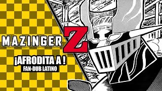 Mazinger Z ¡Afrodita A  Mazinger Z Manga 1972 Fandub [upl. by Otineb717]