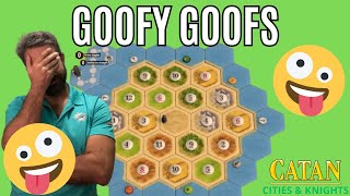 Goofy Goofs Mistakes were Made  CATAN CITIES amp KNIGHTS  Game 13 [upl. by Durstin]