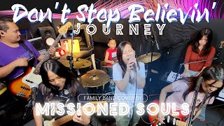 Dont Stop Believin by JOURNEY  Missioned Souls family band studio cover [upl. by Jeri]