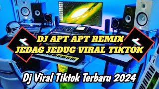 DJ APT APT JEDAG JEDUG RIMEX VIRAL TIK TOK TERBARU 2024 YANG KALIAN CARI [upl. by Rowena166]