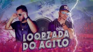 LOOPZADA DO AGITO  Dj Robson Mafra amp Mc Kronos Mk NOVA 2023 [upl. by Serra917]