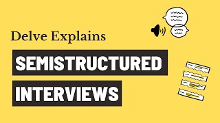 Semi Structured Interviews  Step by Step Explanation [upl. by Jankell]