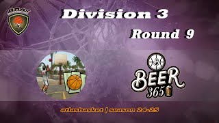 Atlasbasket  Div 3Round 9  SAN ANDREAS vs BEER 365 [upl. by Ginnifer256]