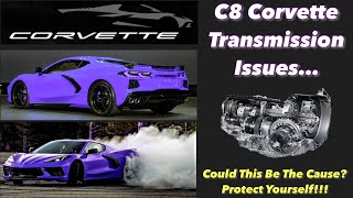 Corvette C8 Transmission Issues  Could Improper Use Add To The Failures [upl. by Yks740]