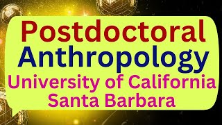 Postdoctoral Archaeobotanist of the Americas Anthropology University of California Santa Barbara [upl. by Eves9]