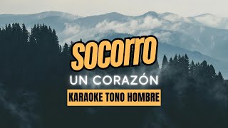 SocorroKARAOKE Un corazón TONO HOMBRE Pista  Letra Videolyrics [upl. by Ophelia]