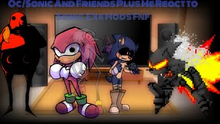 OcSonic And FriendsMe react to Sonicexe Fnf Mods PreyFight or Flight My Horizon Malediction [upl. by Bertrando76]