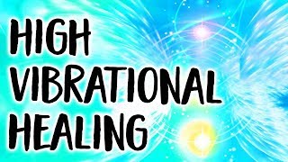 High Vibrational Healing Channeling  Channeled Angel Message and Healing Meditation [upl. by Ativet]