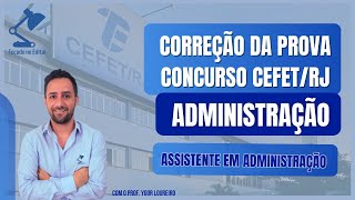 Gabarito Extraoficial  Correção da prova de Administração  Concurso CEFETRJ [upl. by Zobkiw]