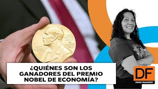 DF en Infinita ¿Quiénes son los ganadores del Premio Nobel de Economía [upl. by Yancy]