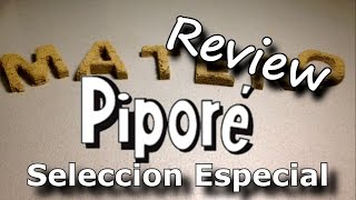 ОБЗОР Yerba Mate PIPORE SELECCION ESPECIAL [upl. by Eniarol18]