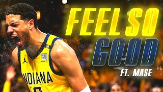 Tyrese Haliburton Mix  quotFeel So Goodquot ᴴᴰNBA HYPE [upl. by Alanna885]