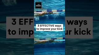 3 EFFECTIVE WAYS TO IMPROVE YOUR KICK swimming swimmingtips shorts [upl. by Annat64]