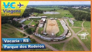 Vacaria – Imagens aéreas do Parque dos Rodeios Nicanor Kramer da Luz [upl. by Geddes602]