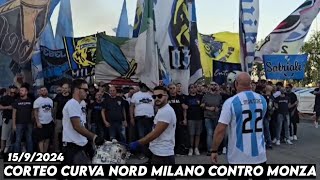 CORTEO CURVA NORD MILANO CONTRO MONZA  AC Monza vs Inter Milan 1592024 [upl. by Lucine752]