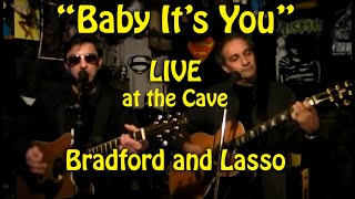 Baby Its You  Bradford and Lasso  Shirelles  Beatles [upl. by Wendelina]