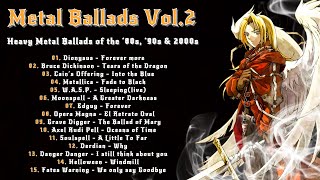 Metal Ballads│Heavy Metal Ballads of the ‘80s ‘90s amp 2000s  Vol2│Heavy Metal│Heavy Hard World [upl. by Yrallam84]