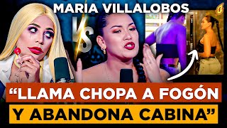 MARIA VILLALOBOS LLAMA BRUTA Y CHOPA A FOGON Y ABANDONA ENTREVISTA “MEY FELIZ LA ARRASTRA” [upl. by Giordano]