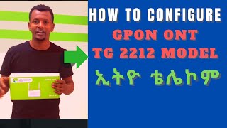 How to Configure GPON ONT TG 2212 model Router Configuration [upl. by Inavihs]