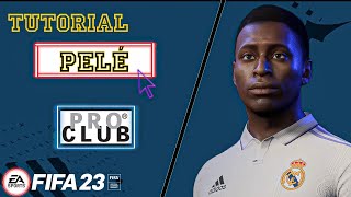 FIFA 23  FACE PELÉ  Pro Clubs  TUTORIAL COMPLETO [upl. by Boyd]