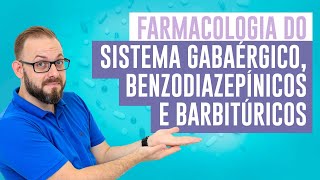 Aula de Farmacologia  Benzodiazepínicos e Barbitúricos Farmacologia Fácil Prof José [upl. by Aicilec]