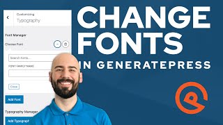 How to Setup amp Change Fonts in GeneratePress Theme [upl. by Ataga271]