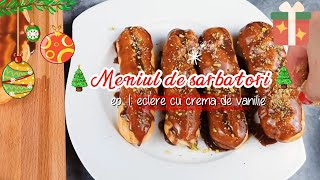 Eclere de Sarbatoare cu Crema de Vanilie si Glazura de Ciocolata – Rasfat Dulce pentru Craciun🎅🎄❄ [upl. by Saum]