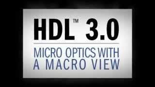 HDL™ 30  Micro Optics with a Macro View [upl. by Clift]